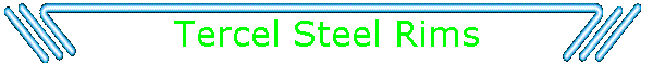 Tercel Steel Rims