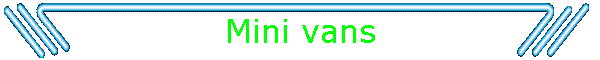 Mini vans